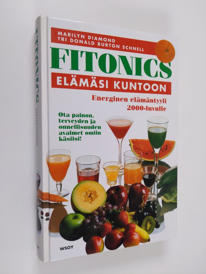 Marilyn Diamond : Fitonics : elämäsi kuntoon