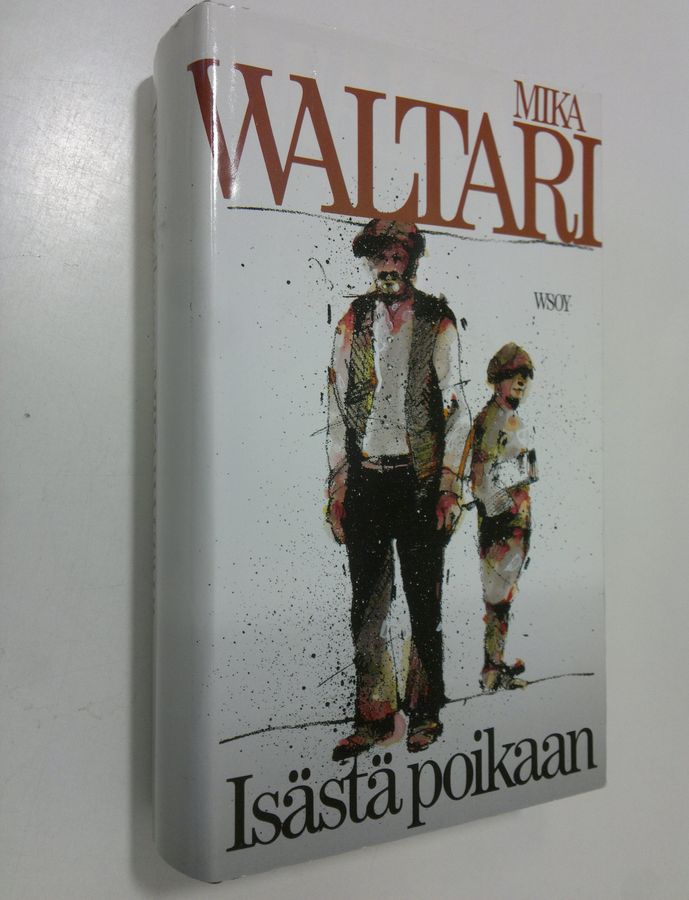 Mika Waltari : Isästä poikaan