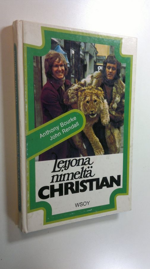 Anthony Bourke : Leijona nimeltä Christian