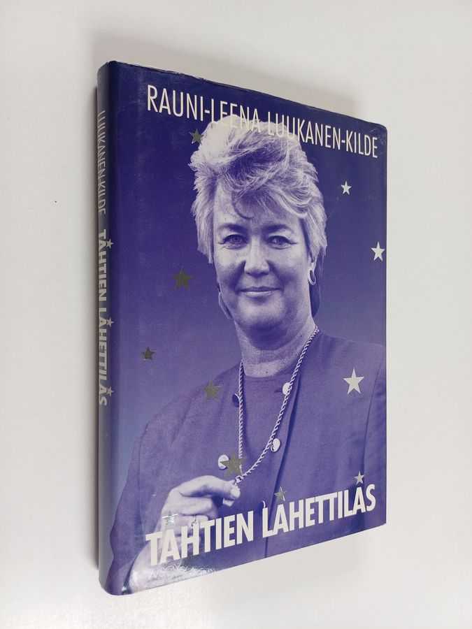 Rauni-Leena Luukanen-Kilde : Tähtien lähettiläs
