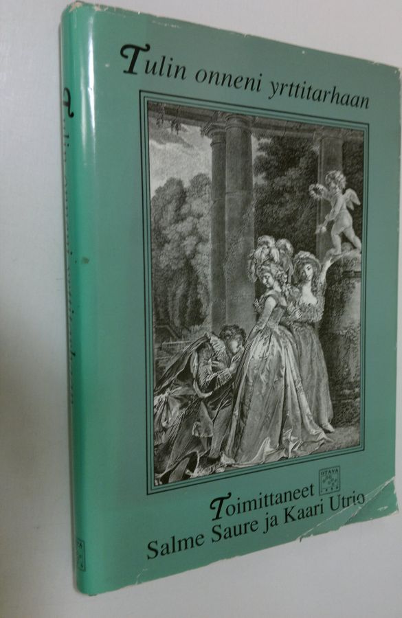 Salme ym. Saure : Tulin onneni yrttitarhaan