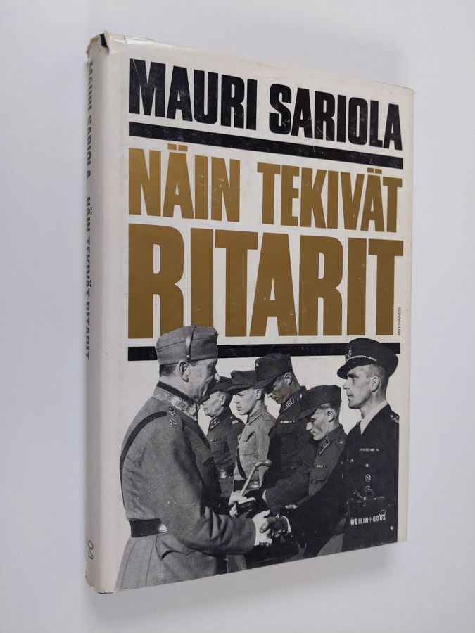 Mauri Sariola : Näin tekivät ritarit