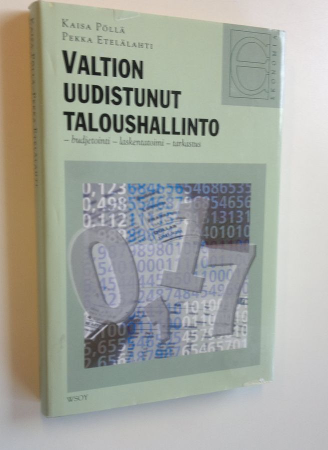 Kaisa Pöllä : Valtion uudistunut taloushallinto : budjetointi, laskentatoimi, tarkastus