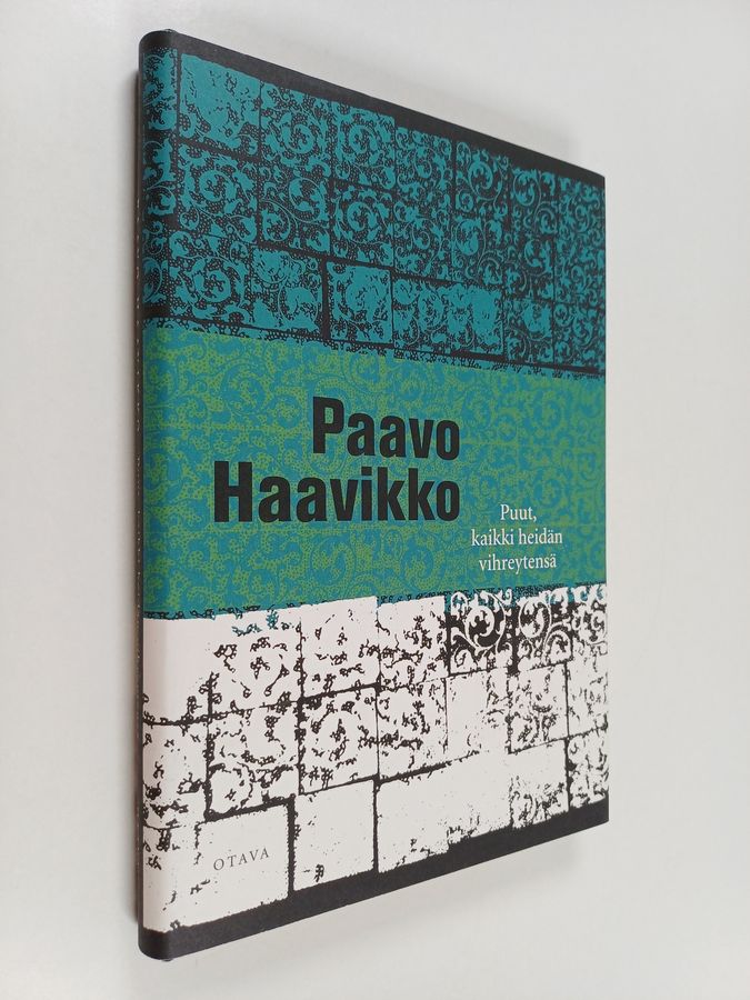 Paavo Haavikko : Puut, kaikki heidän vihreytensä