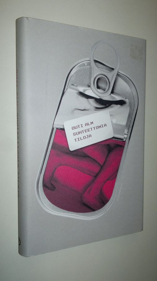 Outi Alm : Suhteettomia tiloja