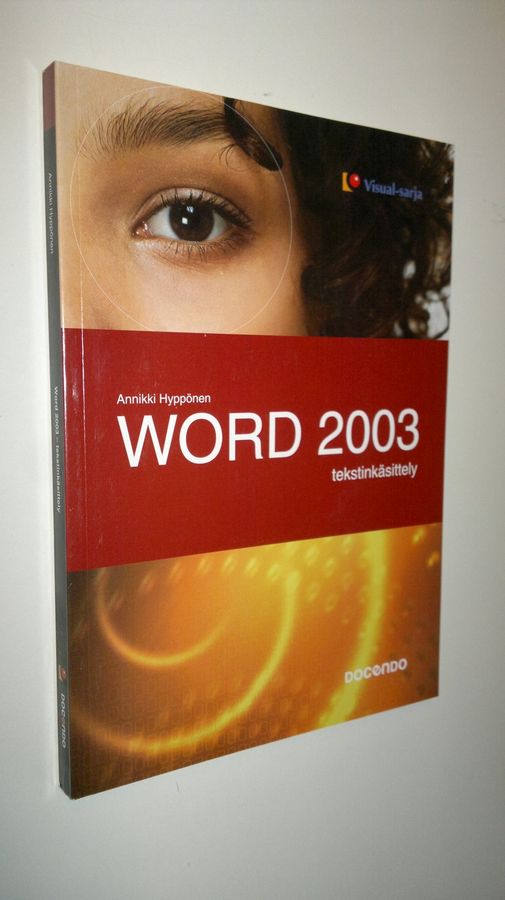 Annikki Hyppönen : Word 2003 : tekstinkäsittely