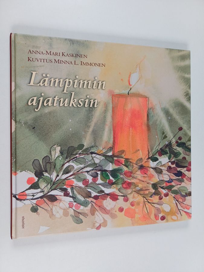 Anna-Mari Kaskinen : Lämpimin ajatuksin