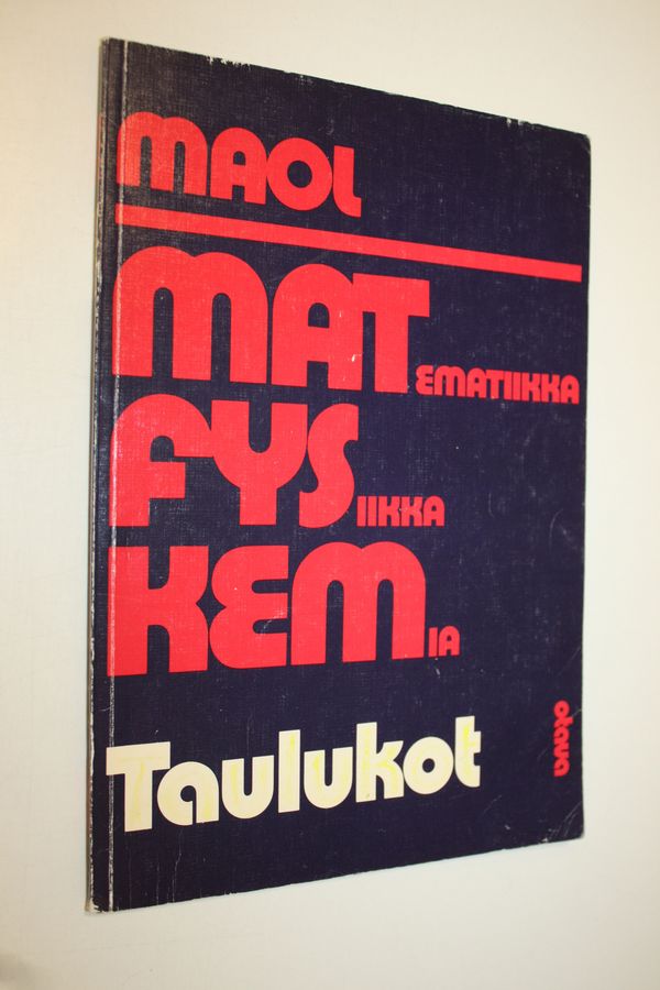 Matematiikka ; Fysiikka ; Kemia : taulukot