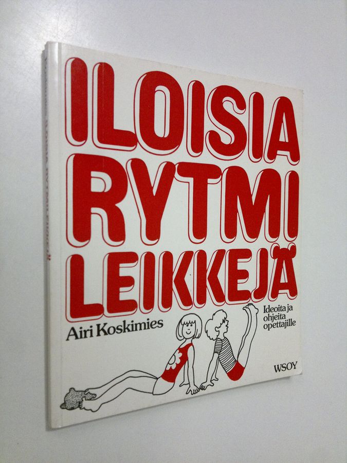 Airi Koskimies : Iloisia rytmileikkejä : ideoita ja ohjelmia opettajille