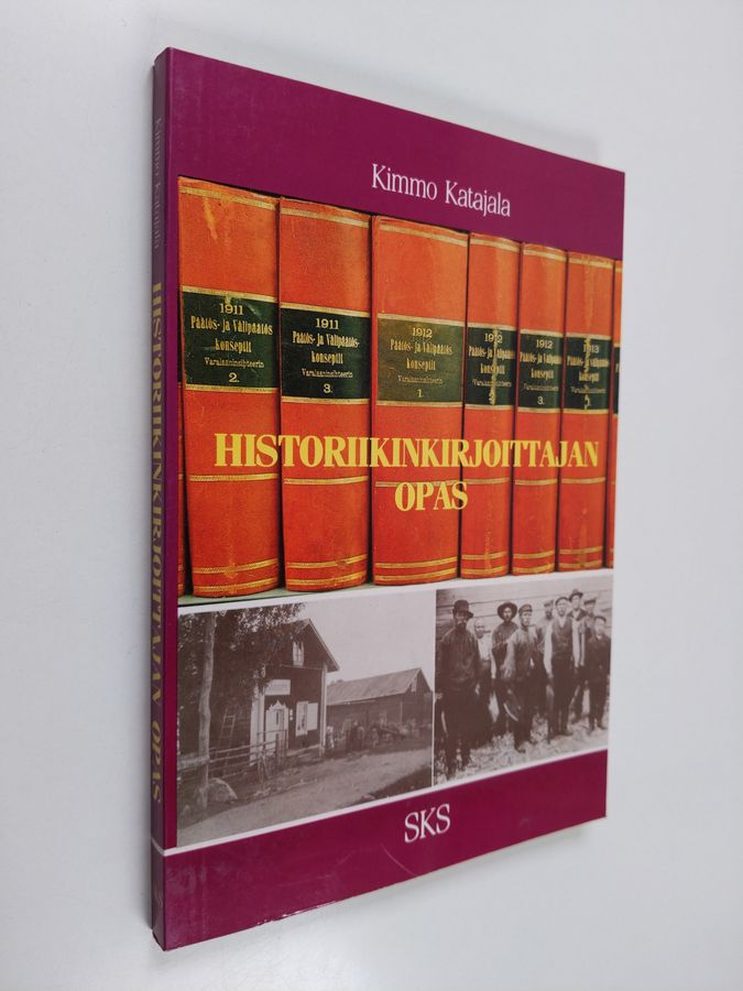 Kimmo Katajala : Historiikinkirjoittajan opas