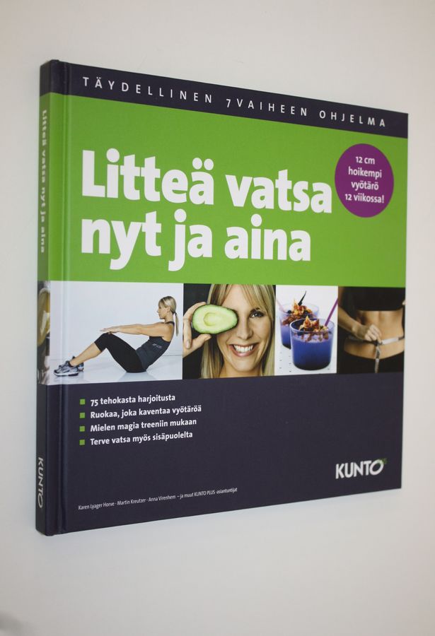 Karen Lyager ym. (toim.t) Horve : Litteä vatsa nyt ja aina : täydellinen 7 vaiheen ohjelma