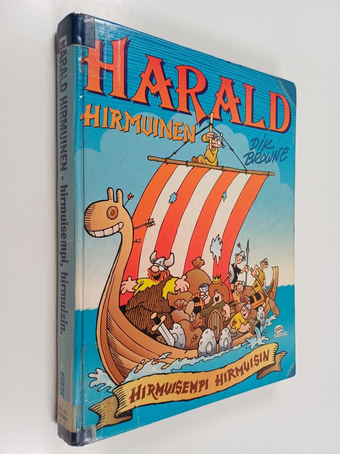 Dik Browne : Harald Hirmuinen - hirmuisempi, hirmuisin