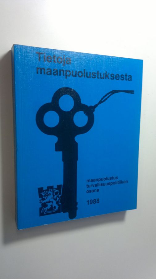 Tietoja maanpuolustuksesta : maanpuolustus turvallisuuspolitiikan osana