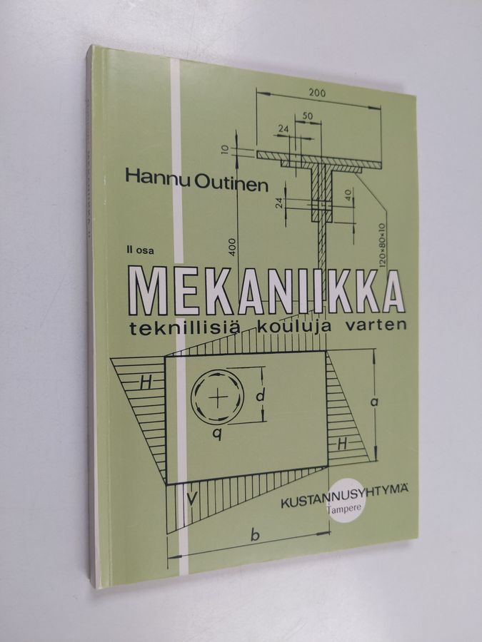 Hannu Outinen : Mekaniikka teknillisiä kouluja varten 2. osa
