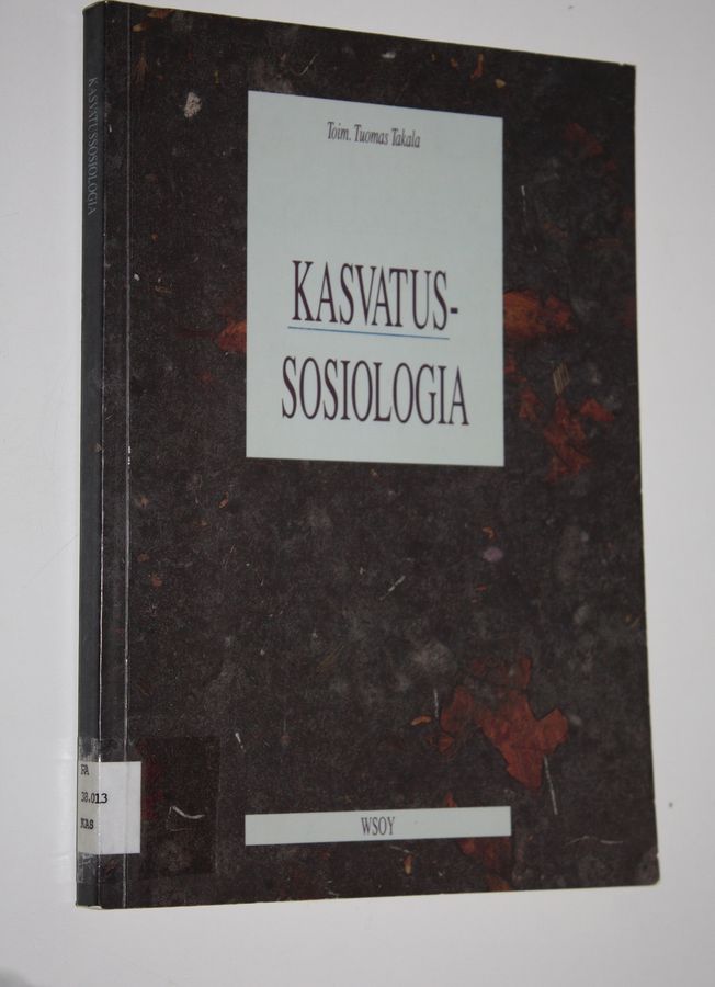 Tuomas Takala : Kasvatussosiologia