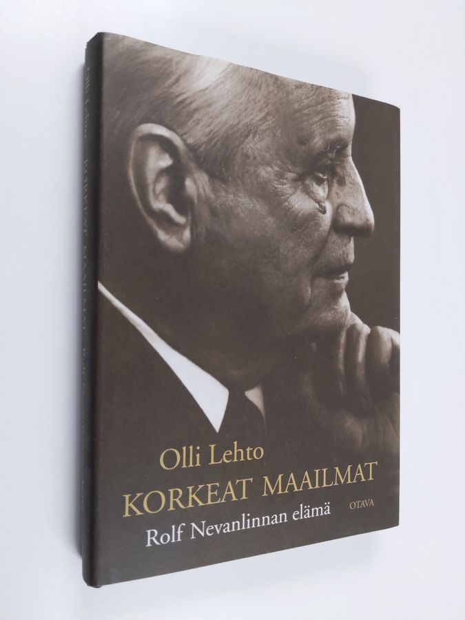 Olli Lehto : Korkeat maailmat : Rolf Nevanlinnan elämä
