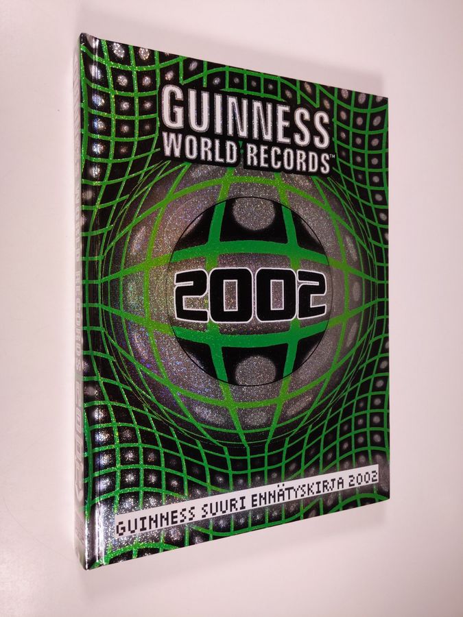 Guinness world records : Guinness suuri ennätyskirja 2002