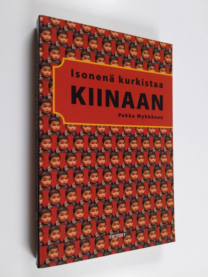 Pekka Mykkänen : Isonenä kurkistaa Kiinaan