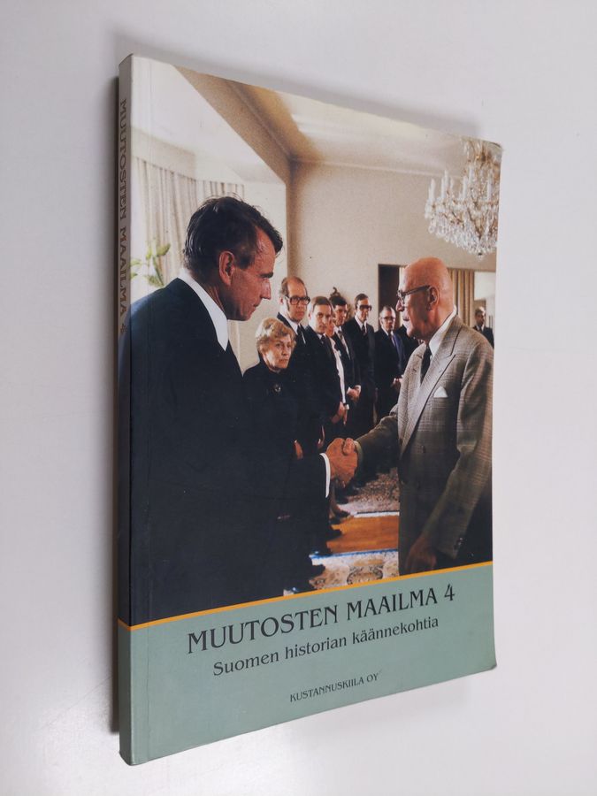 Muutosten maailma, [4] - Suomen historian käännekohtia