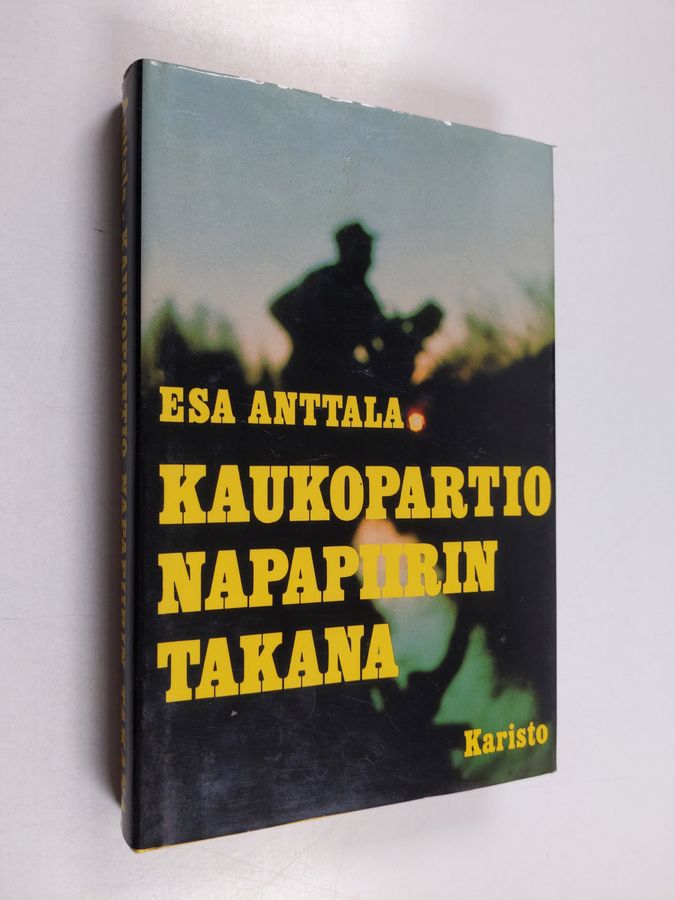 Esa Anttala : Kaukopartio napapiirin takana