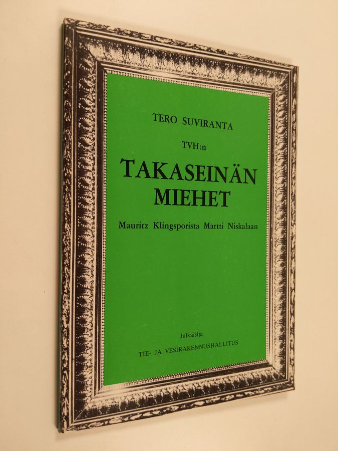 Tero Suviranta : TVH:n takaseinän miehet : Mauritz Klingsporista Martti Niskalaan (signeerattu, tekijän omiste)