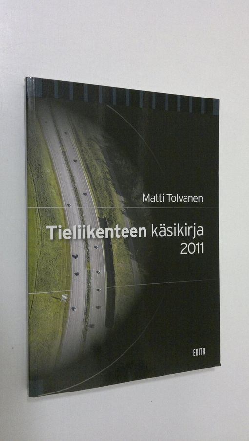 Matti Tolvanen : Tieliikenteen käsikirja 2011