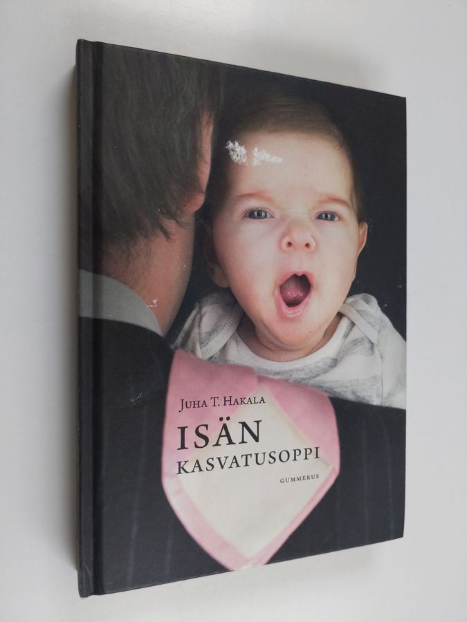 Juha T. Hakala : Isän kasvatusoppi