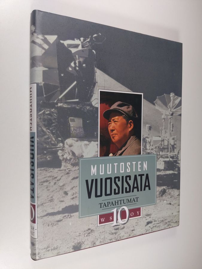 Seppo (toim.) Zetterberg : Muutosten vuosisata 10, Tapahtumat : 20 vuosisadan kronikka