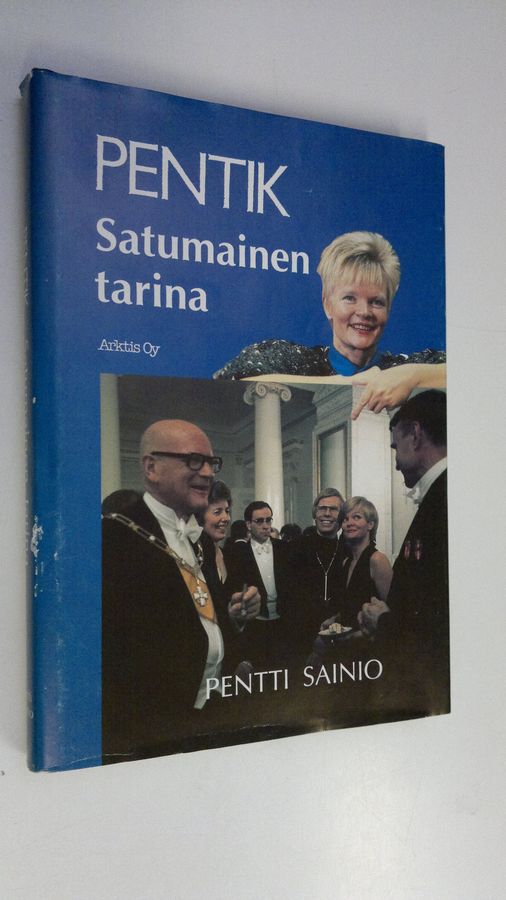 Pentti Sainio : Pentik : satumainen tarina