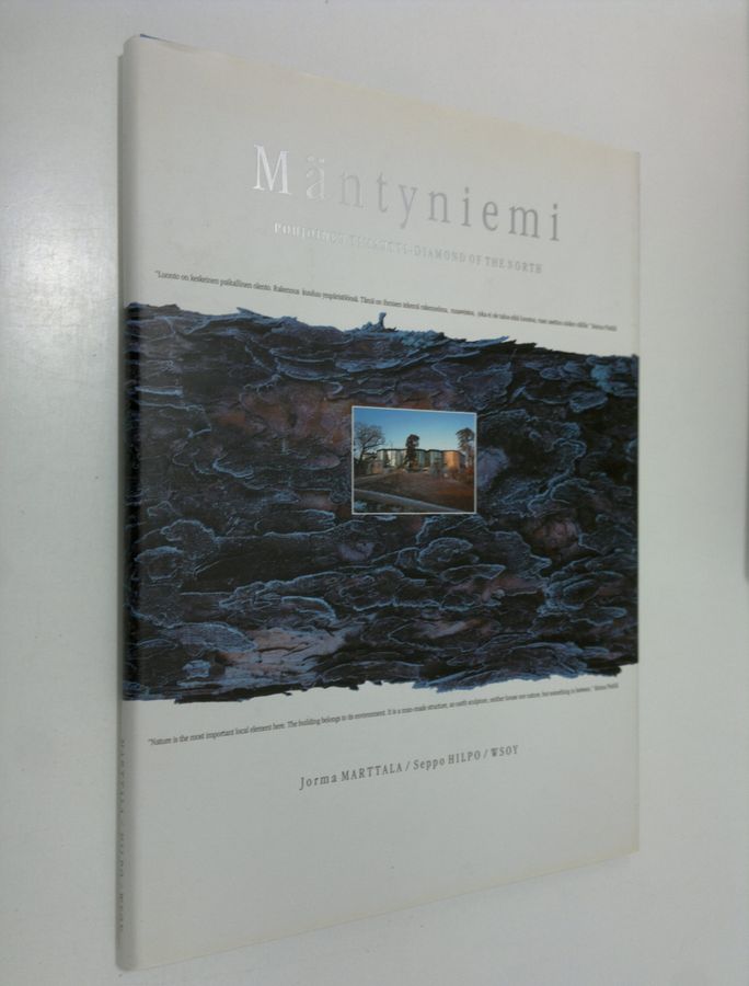 Jorma Marttala : Mäntyniemi : pohjoinen timantti = diamond of the north