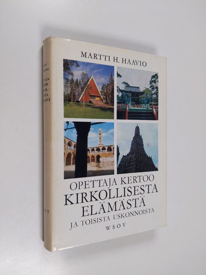 Martti H. Haavio : Opettaja kertoo kirkollisesta elämästä ja toisista uskonnoista