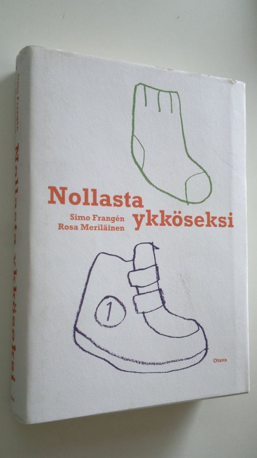 Simo Frangen & Rosa Meriläinen : Nollasta ykköseksi : isän ja äidin päiväkirja