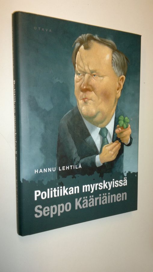 Hannu Lehtilä : Politiikan myrskyissä : Seppo Kääriäinen