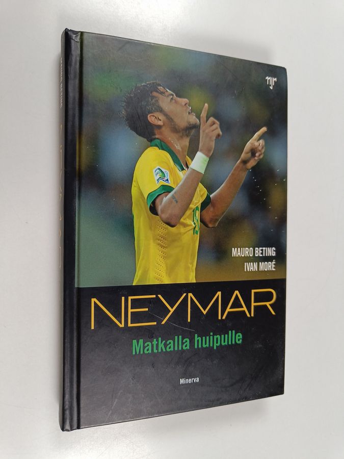 Neymar da Silva Santos Junior : Neymar : matkalla huipulle