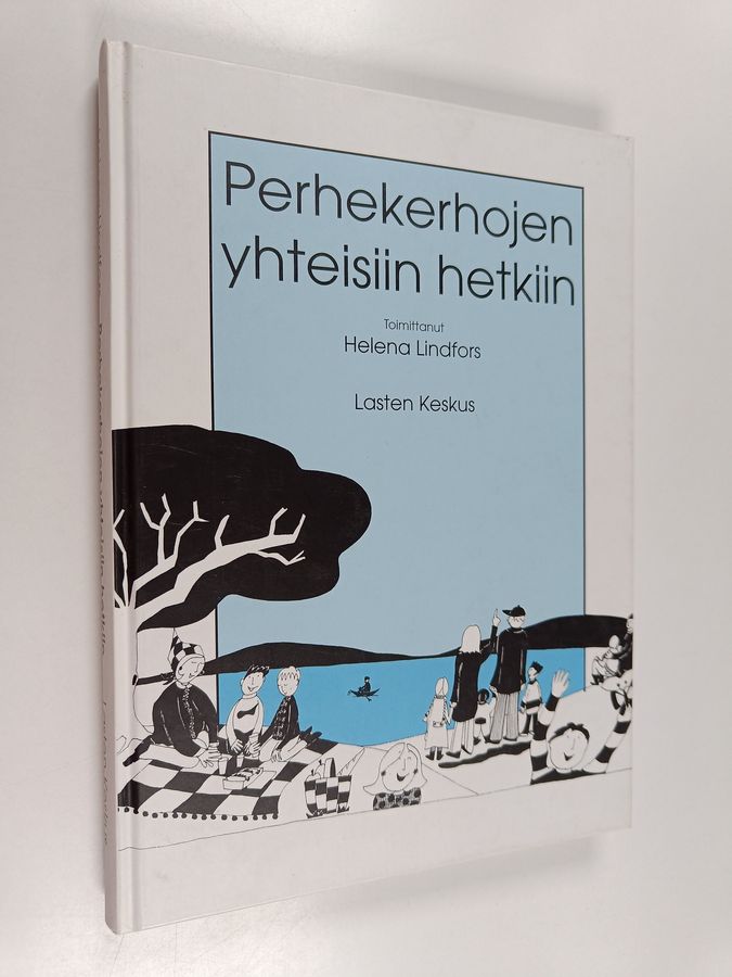 Helena (toim.) Lindfors : Perhekerhojen yhteisiin hetkiin