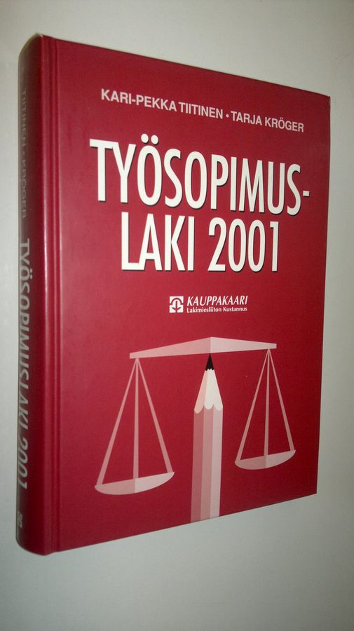 Kari-Pekka Tiitinen : Työsopimuslaki 2001 (signeerattu)