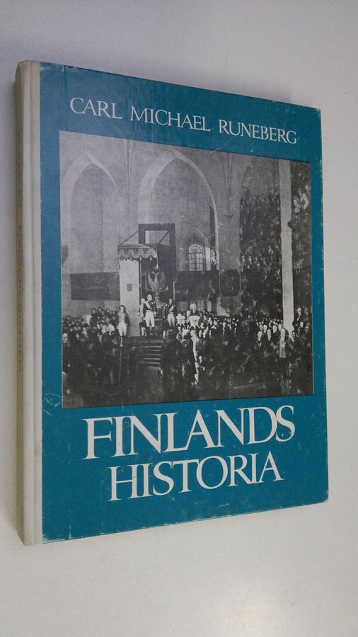 Carl Michael Runeberg : Finlands historia