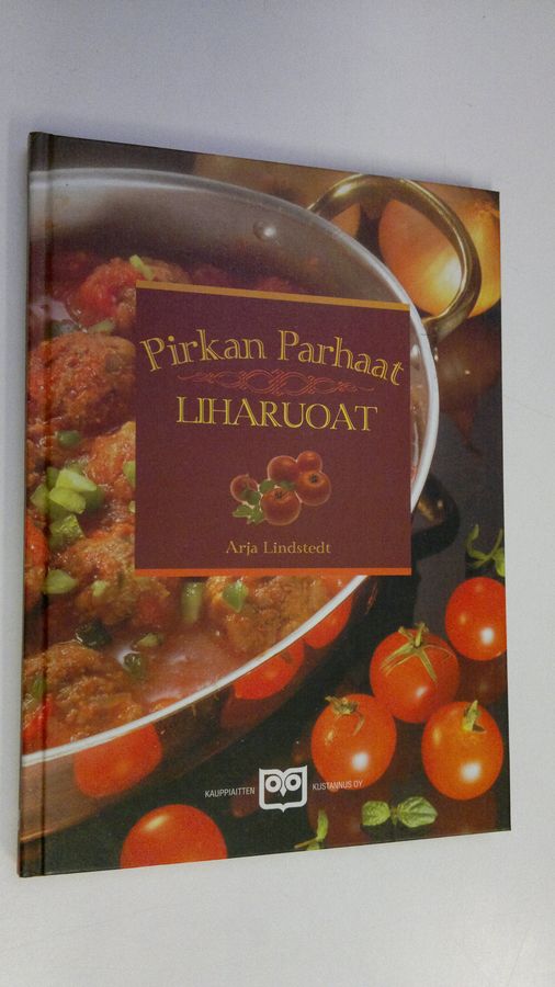 Arja Lindstedt : Pirkan parhaat liharuoat