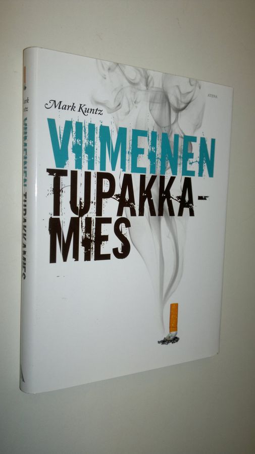 Mark Kuntz : Viimeinen tupakkamies