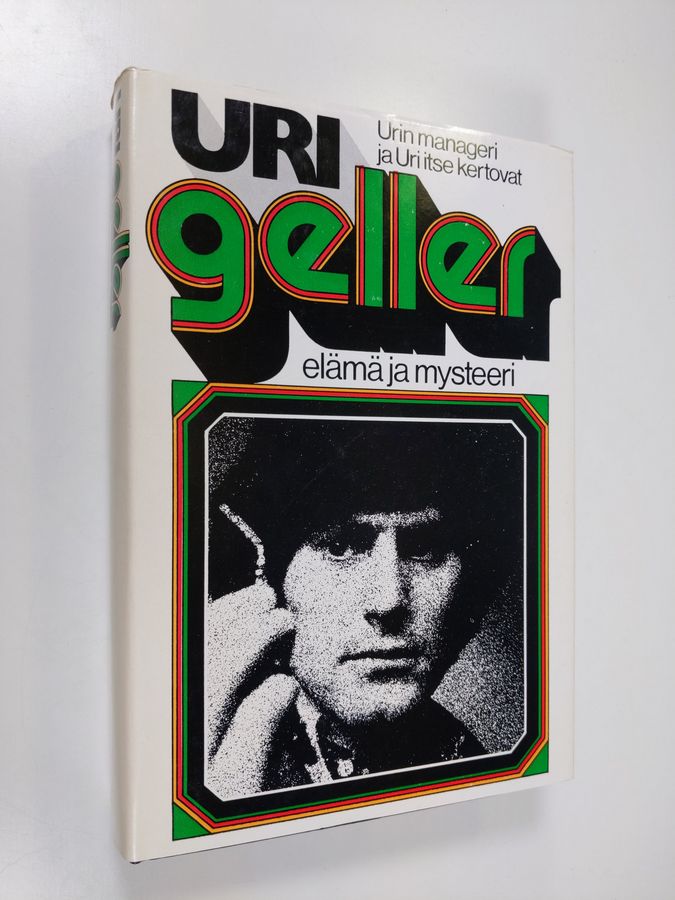 Andrija Puharich : Uri Geller, elämä ja mysteeri : Urin manageri ja Uri itse kertovat