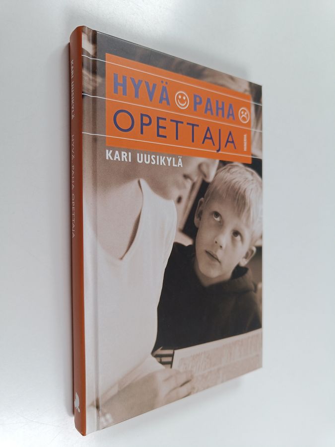 Kari Uusikylä : Hyvä, paha opettaja