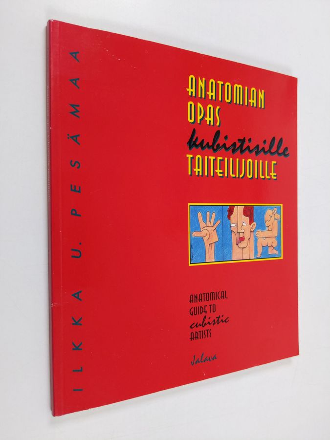 Ilkka U. Pesämaa : Anatomian opas kubistisille taiteilijoille