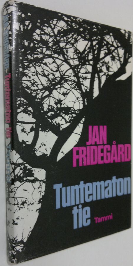 Jan Fridegård : Tuntematon tie