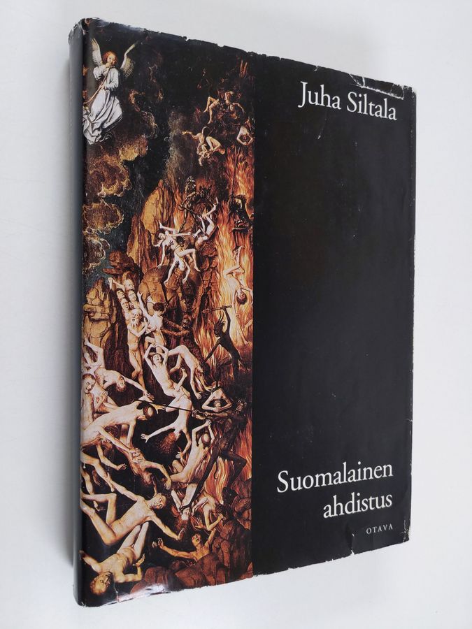 Juha Siltala : Suomalainen ahdistus : huoli sielun pelastumisesta