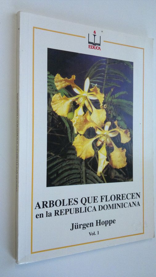 Jurgen Hoppe : Arboles que florecen en la republica dominicana