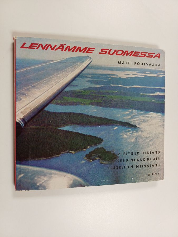 Matti Poutvaara : Lennämme Suomessa = Vi flyger i Finland = See Finland by air = Flugreisen in Finnland