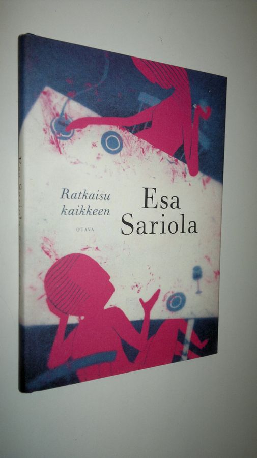 Esa Sariola : Ratkaisu kaikkeen : keskusteluja