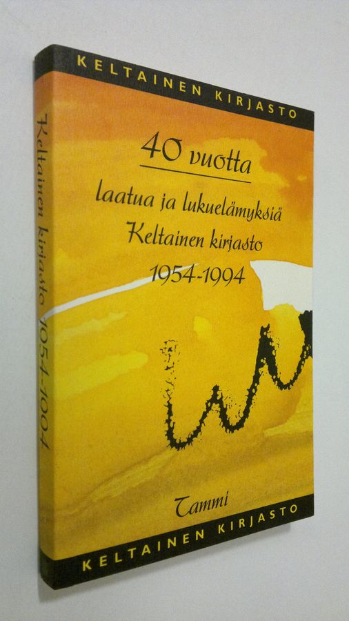 40 vuotta laatua ja lukuelämyksiä : Keltainen kirjasto 1954-1994
