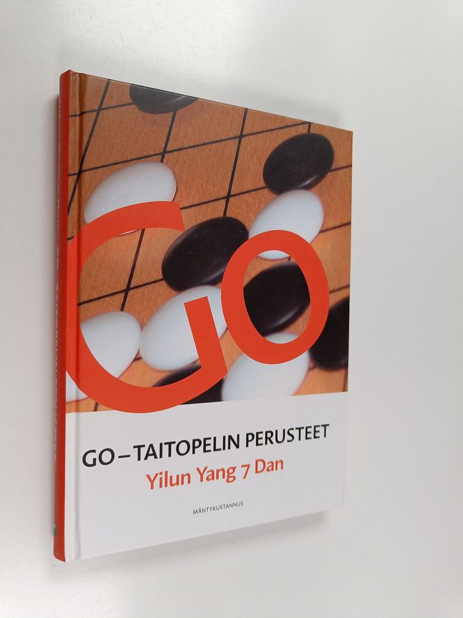 Yilun Yang : Go : taitopelin perusteet