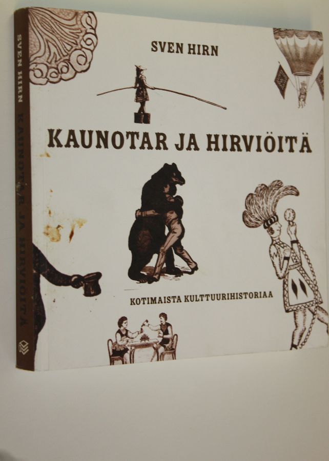 Sven Hirn : Kaunotar ja hirviöitä : kotimaista kulttuurihistoriaa